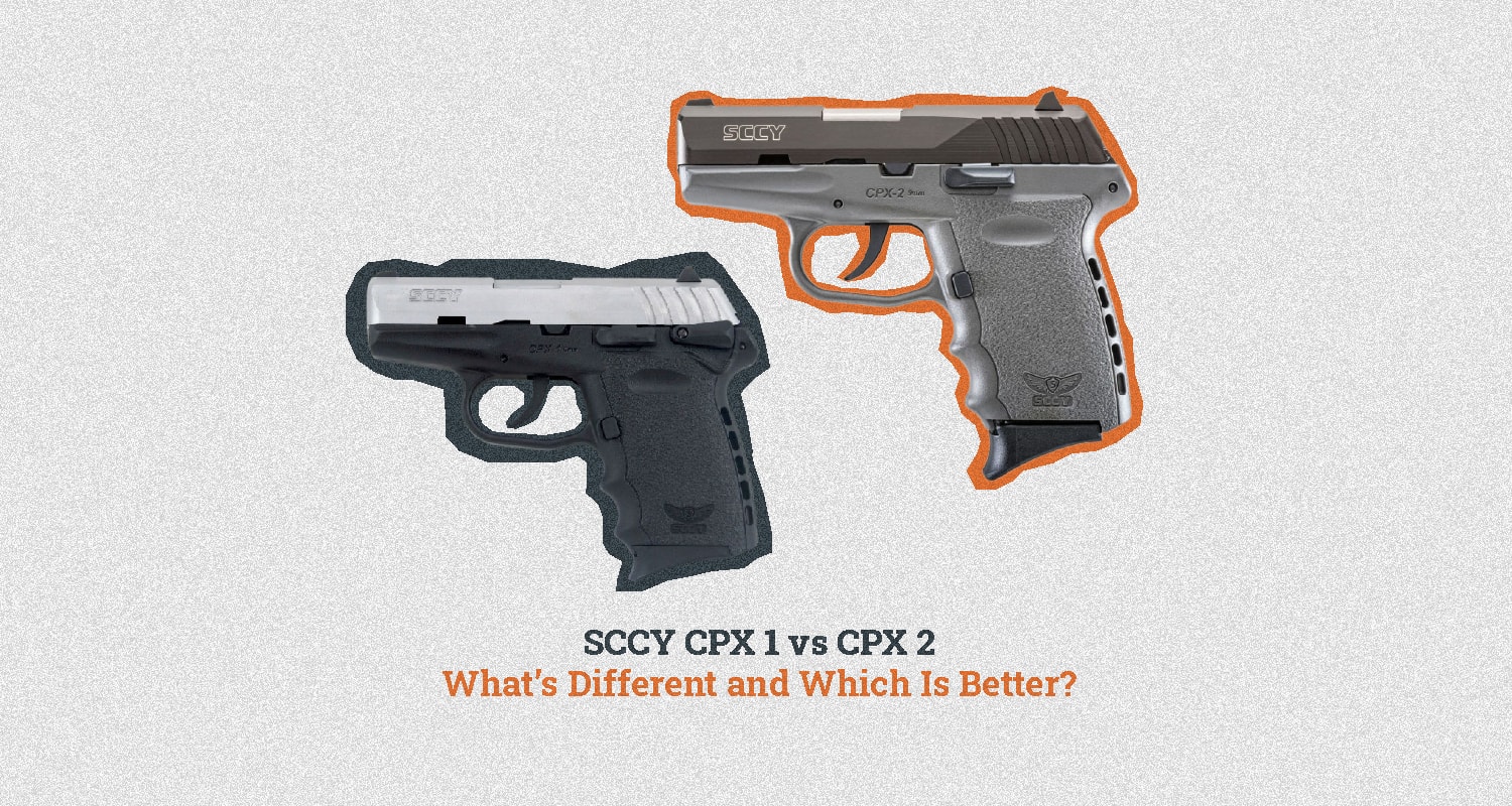 SCCY CPX 1 vs CPX 2 What's Different and Which Is Better?