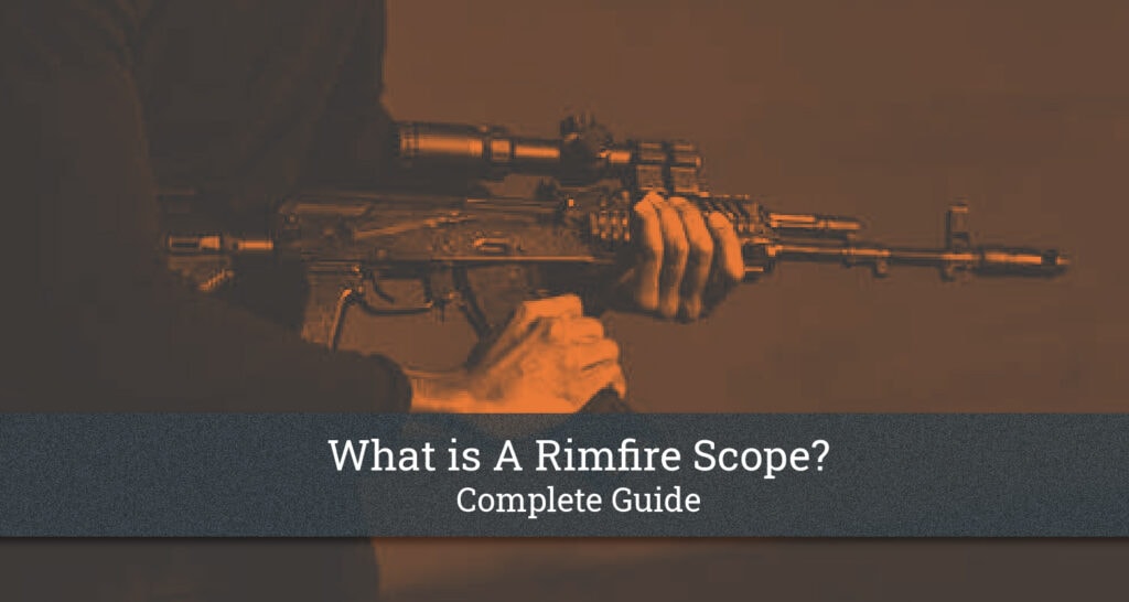 What Is a Rimfire Scope? Guide for Beginners]