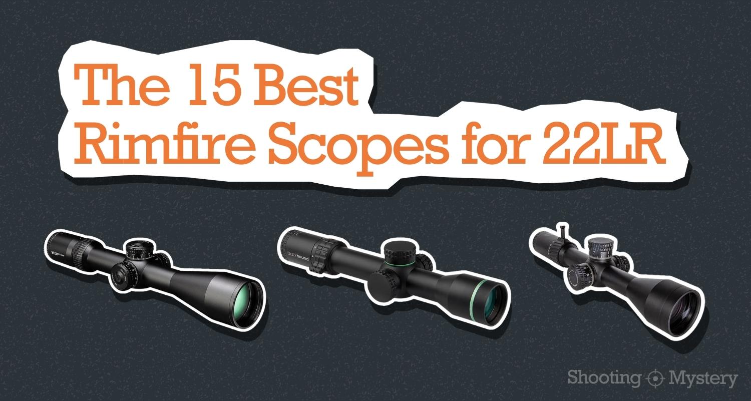 The 15 Best Rimfire Scopes for 22LR